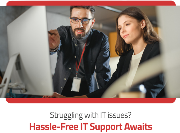 Hassle-Free IT Support